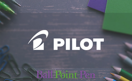ボールペンの人気ブランドPILOT(パイロット)とは？